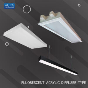FLUORESCENT ACRYLIC DIFFUSER TYPE